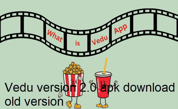 vedu version 2.0 apk download old version